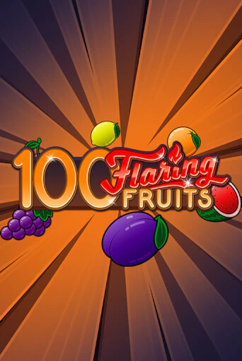 100 Flaring Fruits от Gamomat демо версия | VAVADA без регистрации