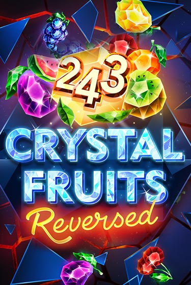 243 Crystal Fruits Reversed от TomHorn демо версия | VAVADA без регистрации