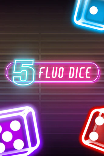 5 Fluo Dice от Fazi демо версия | VAVADA без регистрации