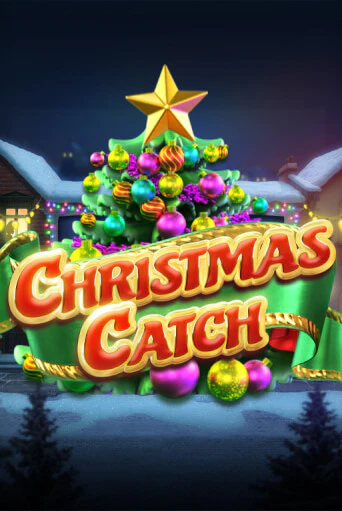 Christmas Catch от Big Time Gaming демо версия | VAVADA без регистрации