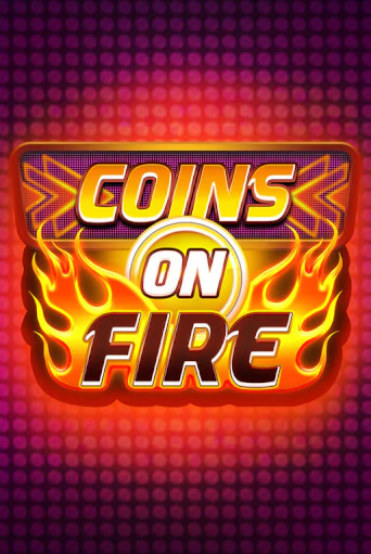 Coins on Fire от Blueprint Gaming демо версия | VAVADA без регистрации