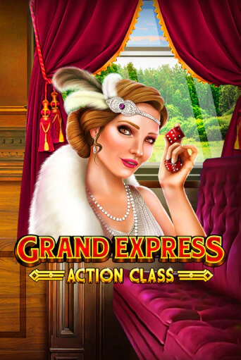 Grand Express Action Class от Ruby Play демо версия | VAVADA без регистрации