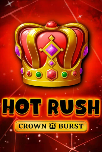 HOT RUSH: Crown Burst от Fazi демо версия | VAVADA без регистрации