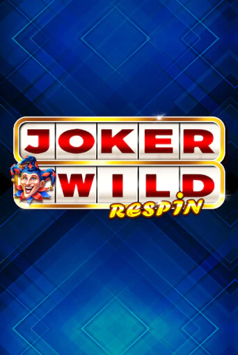 Joker Wild Respin от Stakelogic демо версия | VAVADA без регистрации