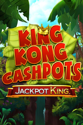 King Kong Cashpots от Blueprint Gaming демо версия | VAVADA без регистрации