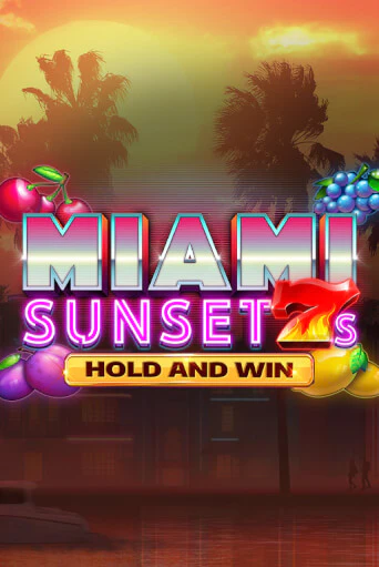 Miami Sunset 7s Hold and Win от Kalamba демо версия | VAVADA без регистрации