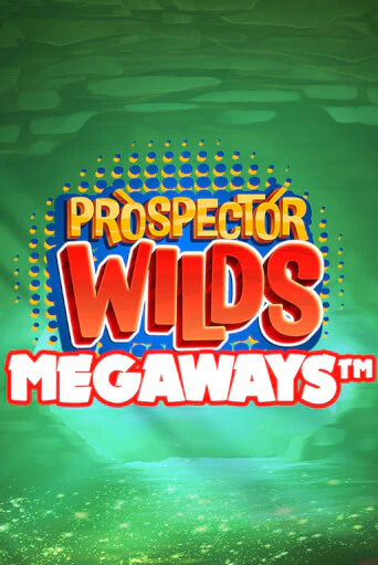 Prospector Wilds Megaways от Games Global демо версия | VAVADA без регистрации