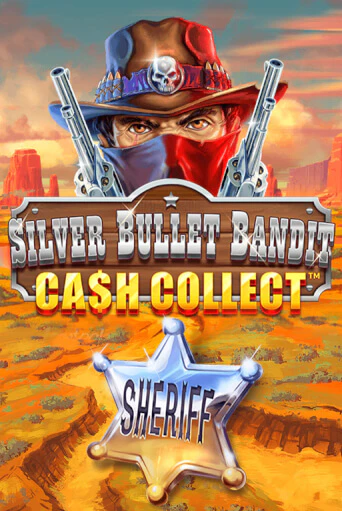 Silver Bullet Bandit: Cash Collect от Playtech демо версия | VAVADA без регистрации