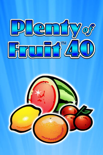 Plenty of Fruit 40 от Greentube демо версия | VAVADA без регистрации